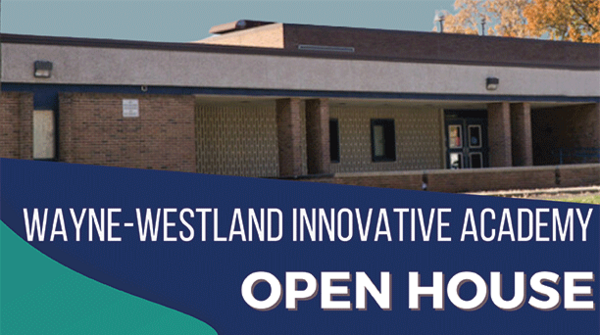 Wayne-Westland Innovative Academy Open House