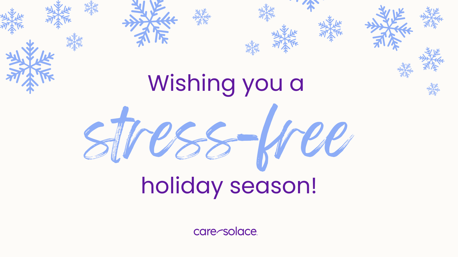 Wishing You a Stress Free Holiday Season