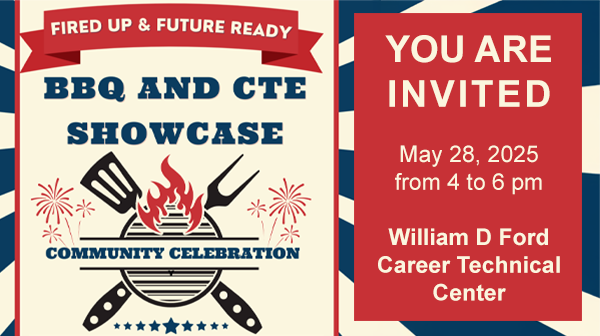 Community Celebration at William D Ford Career Technical Center - BBQ and CTE Showcase